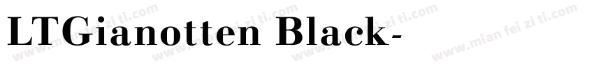 LTGianotten Black字体转换